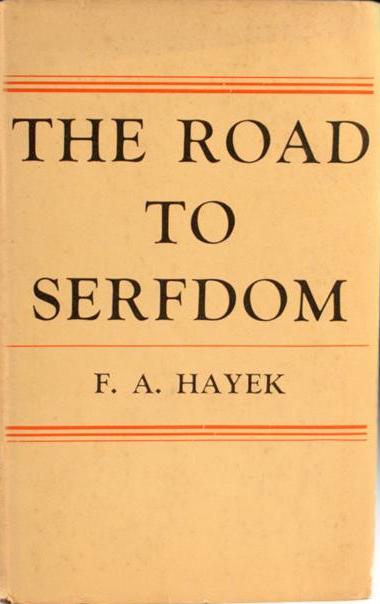 Review: “The Road to Serfdom” by F.  Hayek