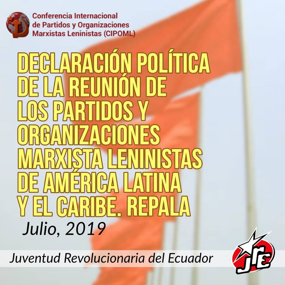 Political Declaration of the Marxist-Leninist Parties and Organizations of Latin America and the Caribbean.