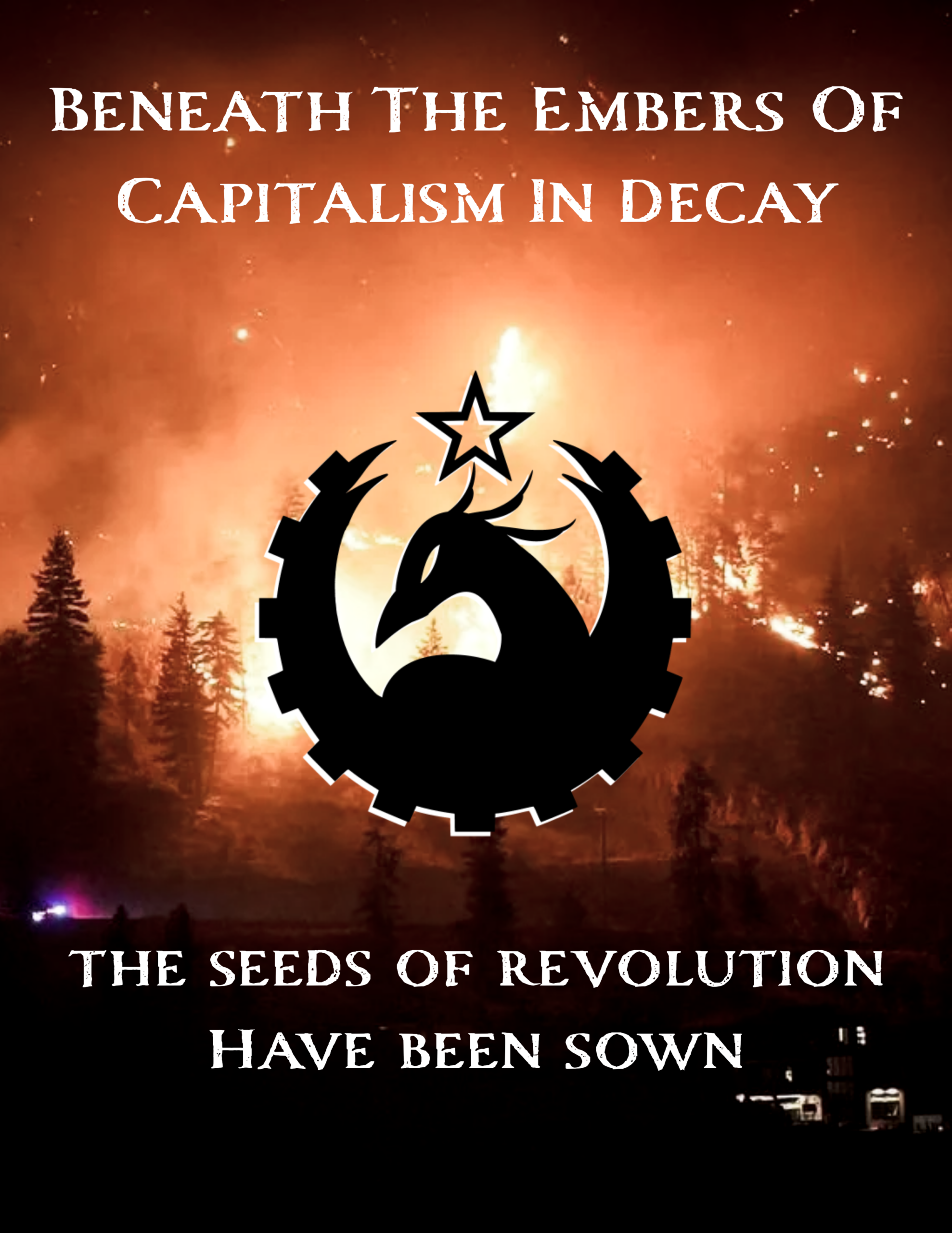 Beneath Embers of Capitalism… Seeds of Revolution Have Been Sown
