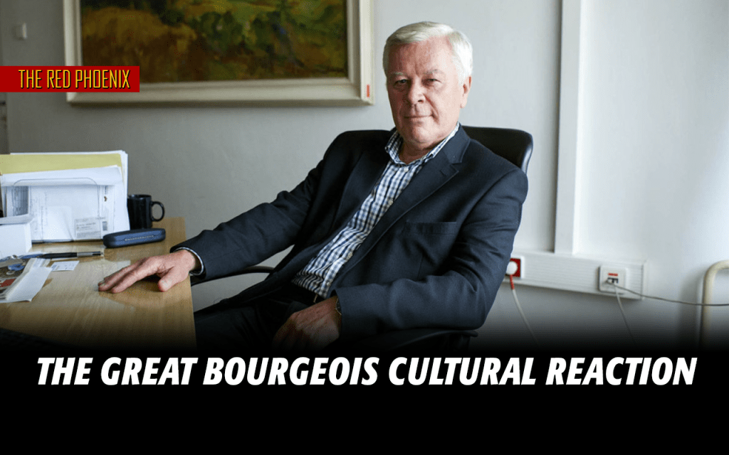 The great bourgeois cultural reaction